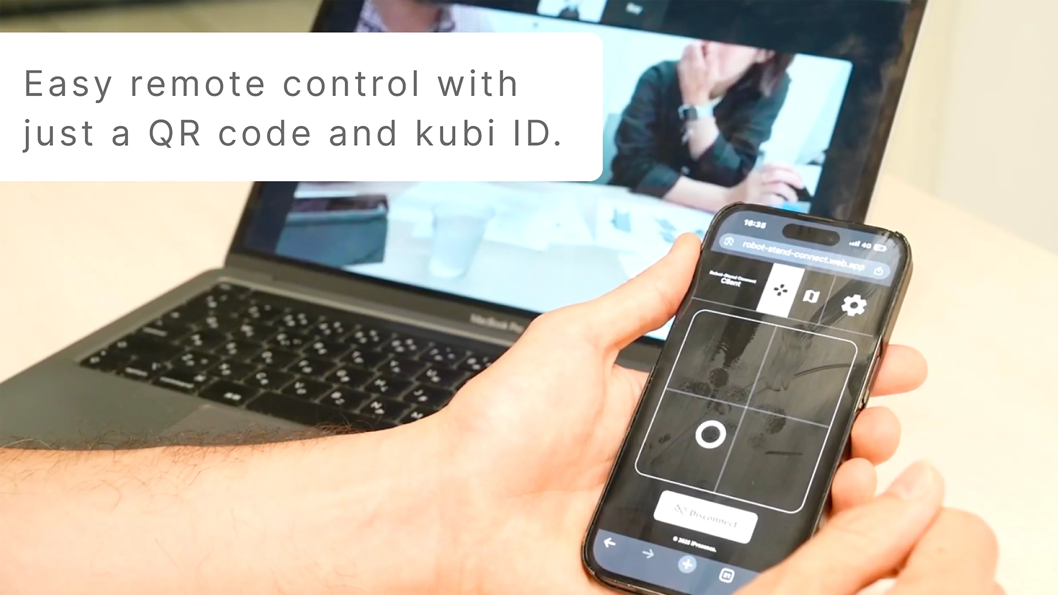 Just enter the kubi number via QR code for easy remote control
